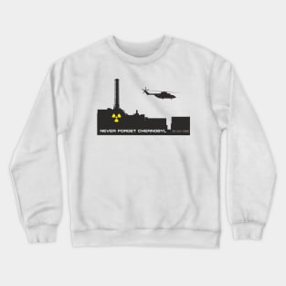 Never Forget Chernobyl Tragedy Crewneck Sweatshirt